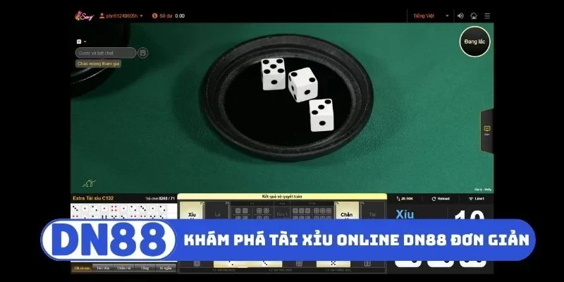 Khám phá Tài Xỉu Online DN88 siêu đơn giản