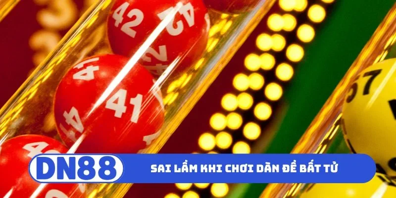 Sai lầm thường gặp khi chơi dàn đề bất tử