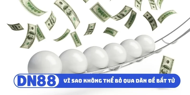 Vì sao anh em không thể bỏ qua dàn đề bất tử